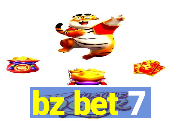 bz bet 7