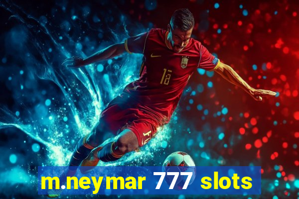 m.neymar 777 slots