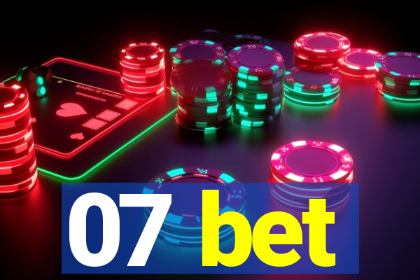 07 bet