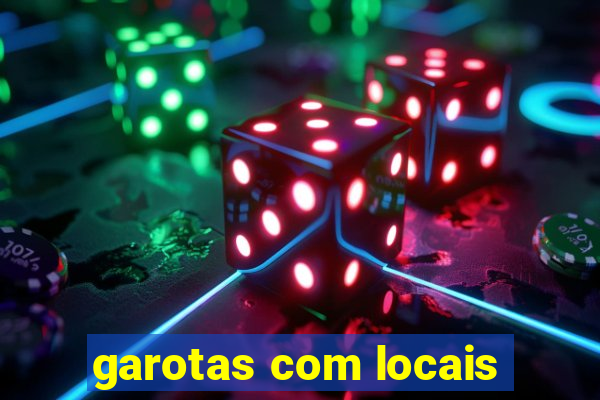 garotas com locais