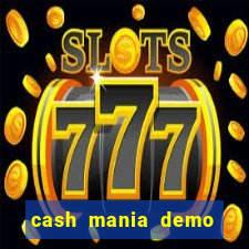 cash mania demo live bet