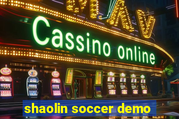shaolin soccer demo