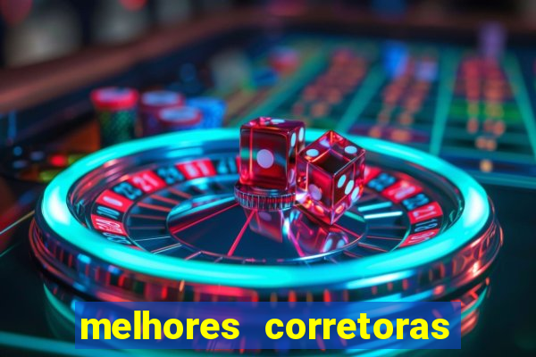 melhores corretoras de investimento