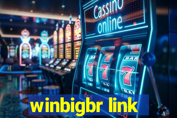 winbigbr link