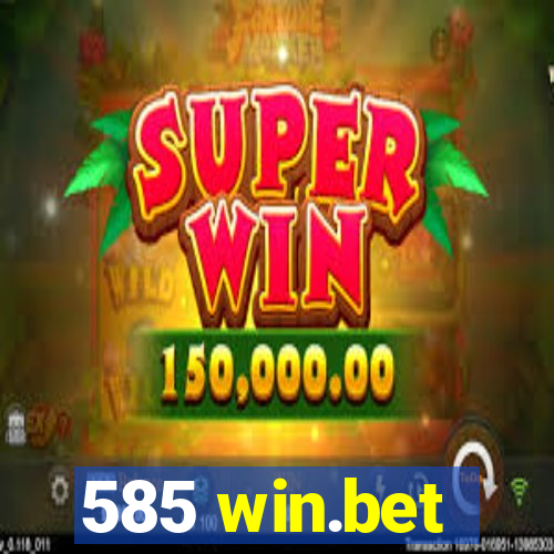 585 win.bet