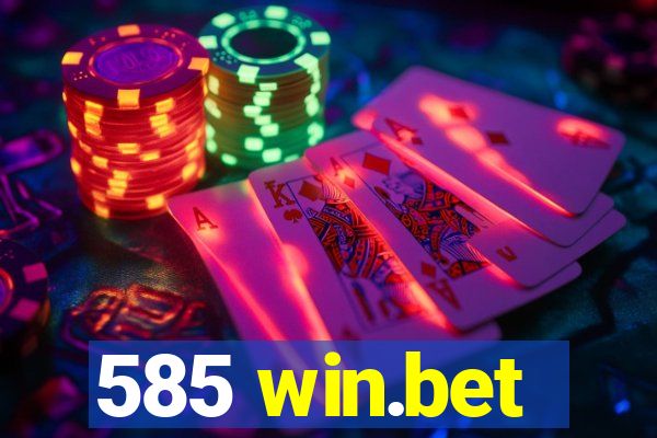 585 win.bet
