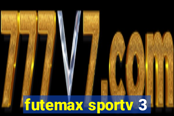 futemax sportv 3
