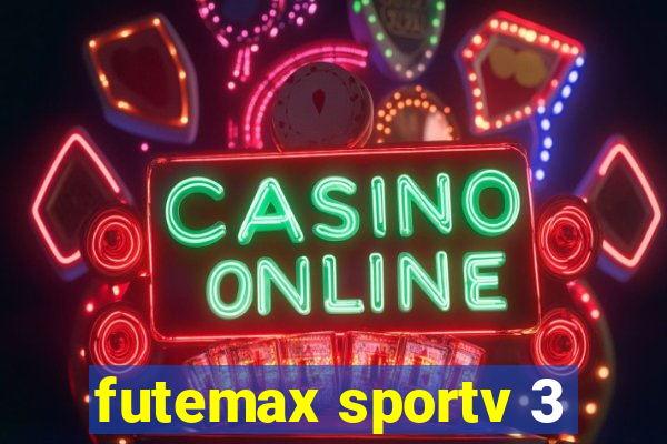 futemax sportv 3