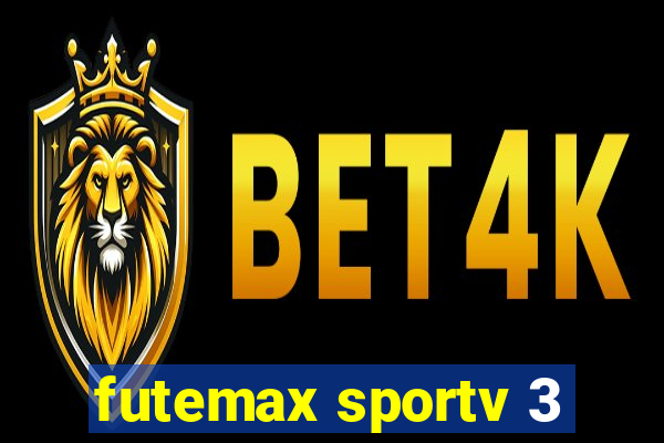 futemax sportv 3