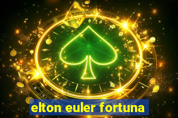 elton euler fortuna