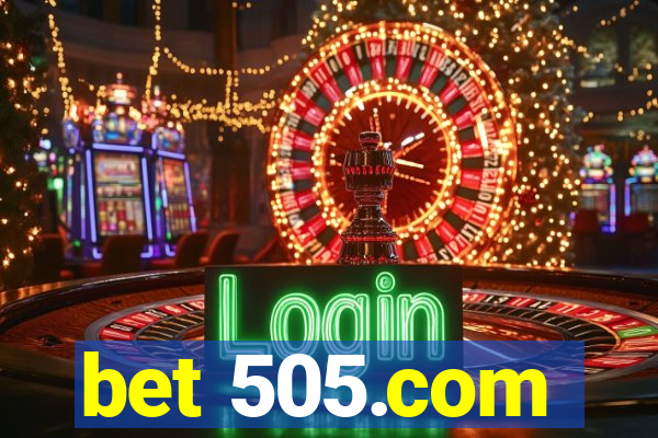 bet 505.com