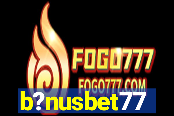 b?nusbet77
