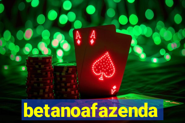 betanoafazenda