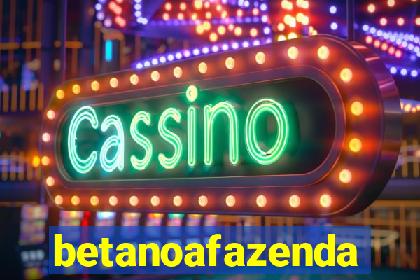 betanoafazenda