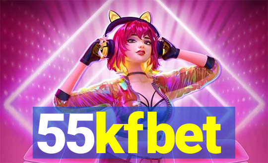 55kfbet
