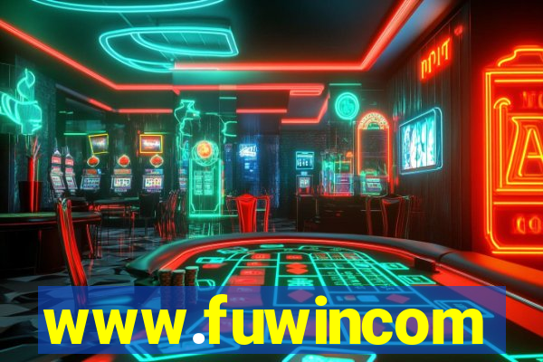 www.fuwincom