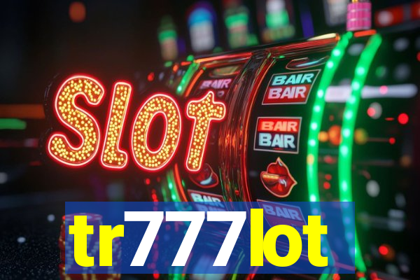 tr777lot