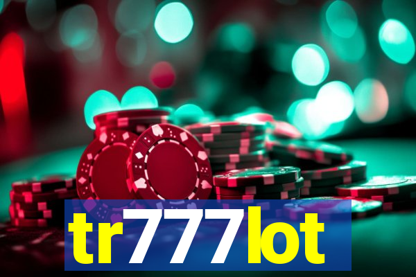 tr777lot