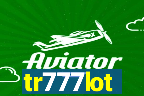 tr777lot