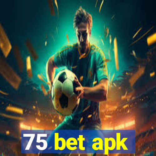 75 bet apk