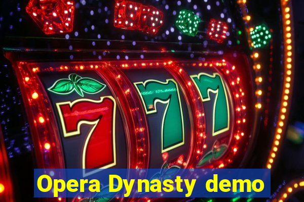 Opera Dynasty demo