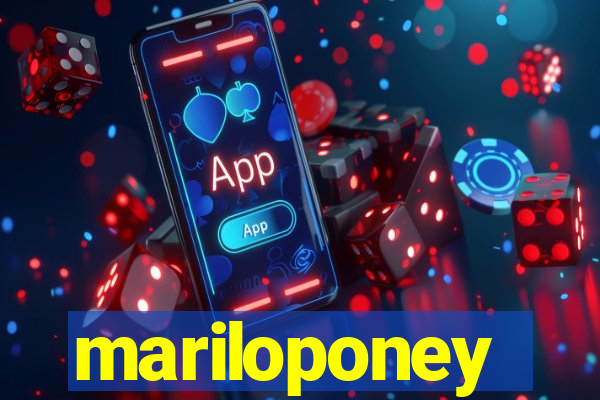 mariloponey