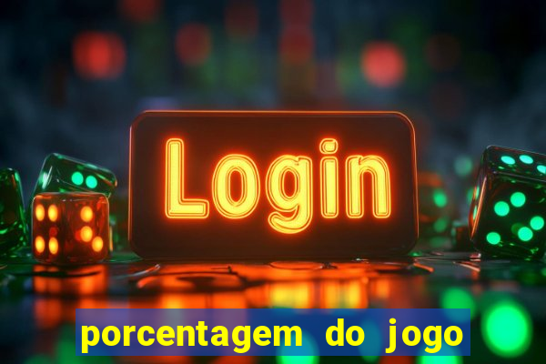 porcentagem do jogo fortune tiger
