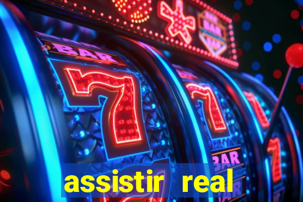 assistir real madrid ao vivo, multicanais