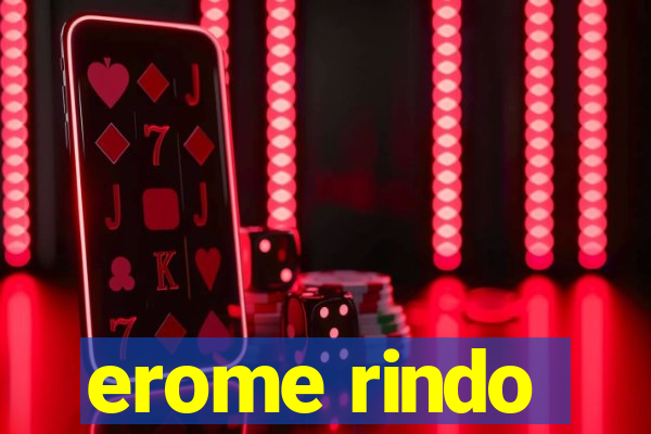 erome rindo