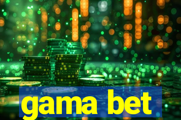 gama bet