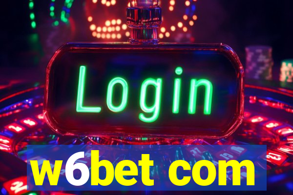 w6bet com