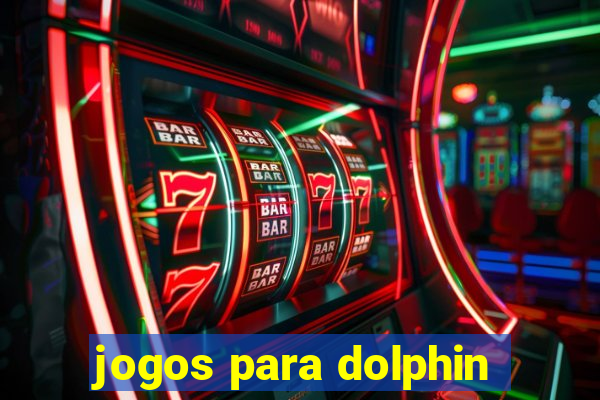 jogos para dolphin