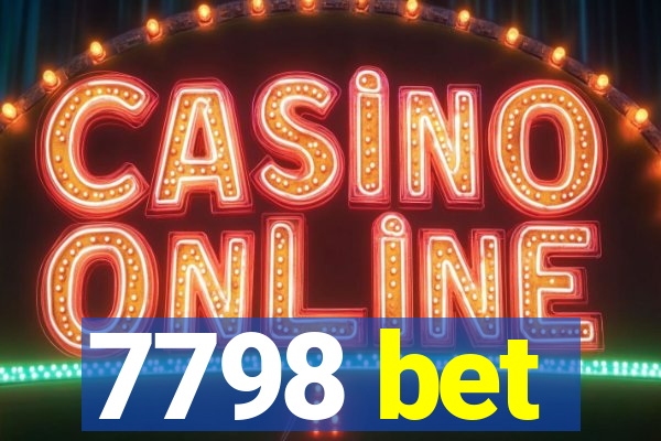7798 bet