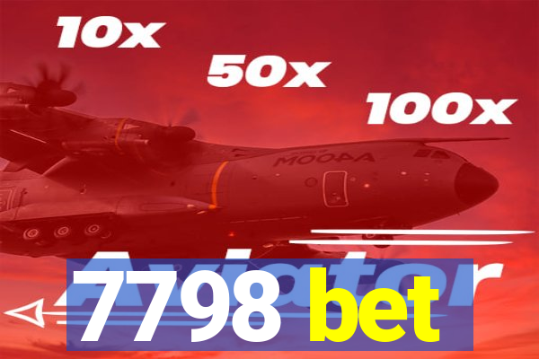 7798 bet