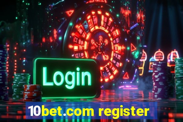 10bet.com register