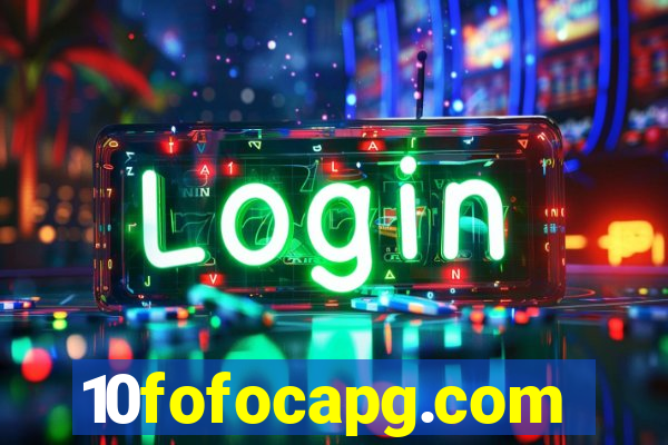 10fofocapg.com