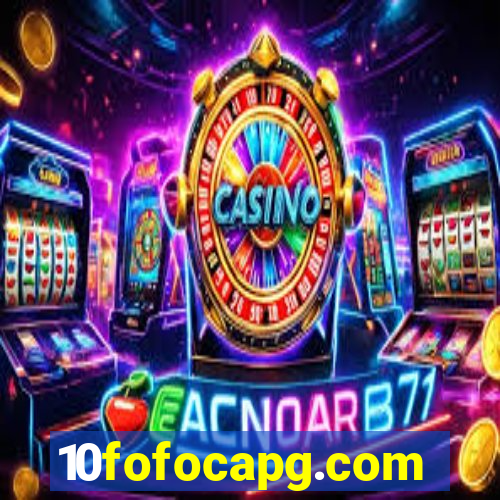 10fofocapg.com