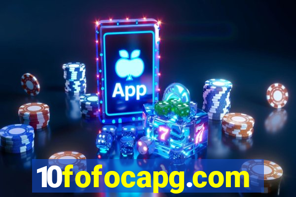 10fofocapg.com