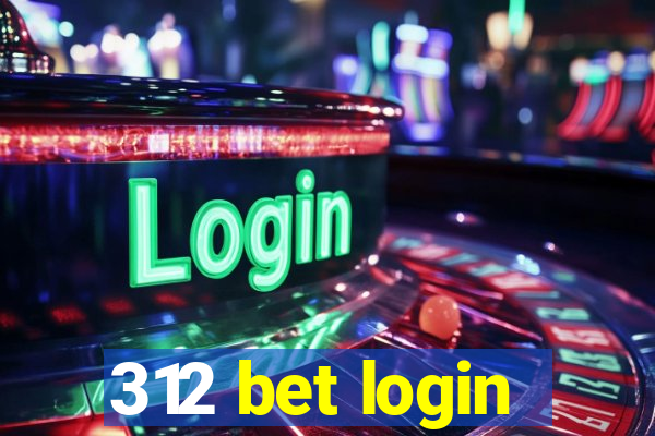 312 bet login