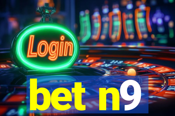 bet n9