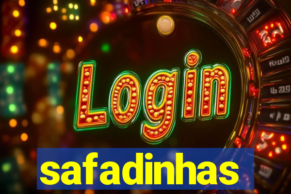 safadinhas