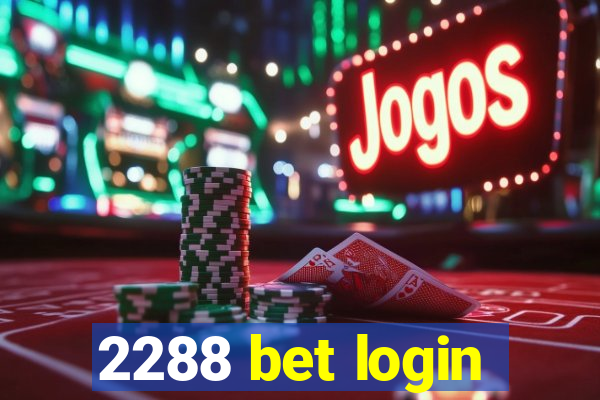 2288 bet login