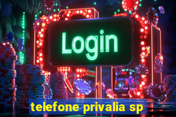 telefone privalia sp