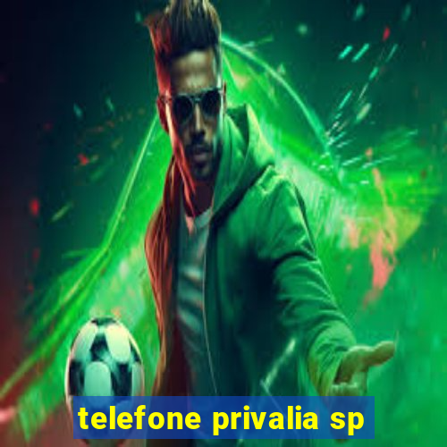 telefone privalia sp