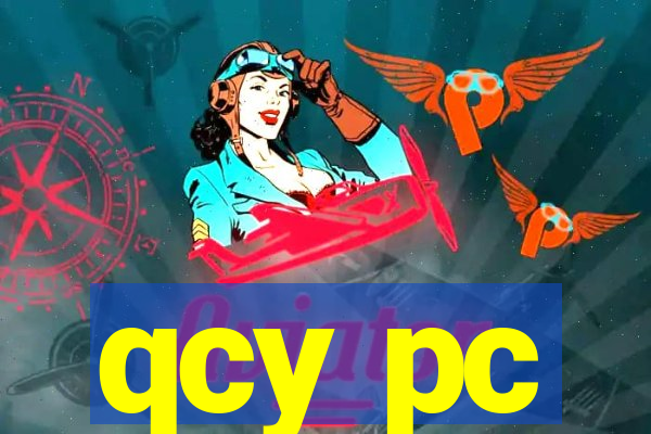 qcy pc