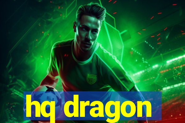 hq dragon