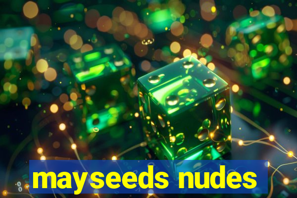 mayseeds nudes