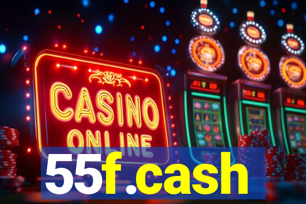 55f.cash