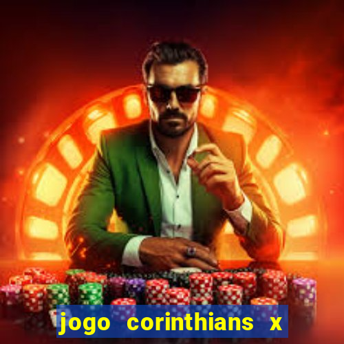 jogo corinthians x fortaleza ao vivo gratis