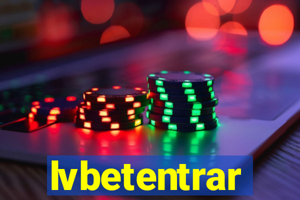 lvbetentrar